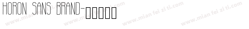 HORON SANS BRAND字体转换